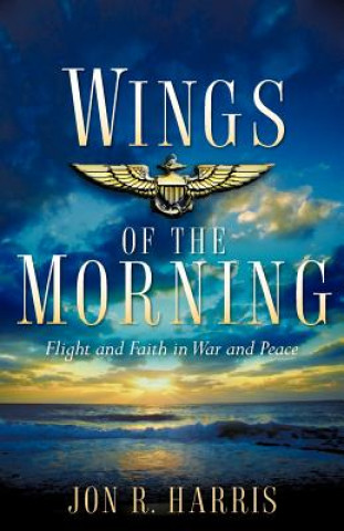 Книга Wings of the Morning Jon R. Harris