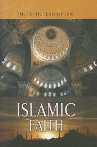 Carte The Essentials of the Islamic Faith M. Fethullah Gulen