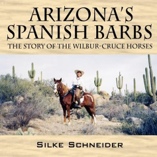 Livre Arizona's Spanish Barbs Silke Schneider