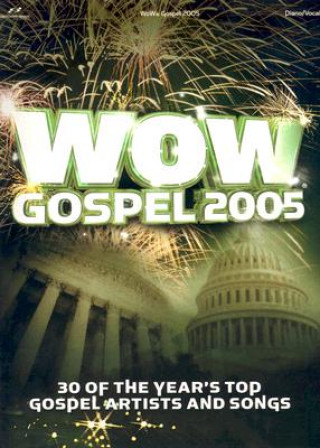 Könyv Wow Gospel 2005 Various Artists