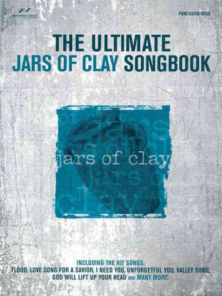 Book Jars of Clay - The Ultimate Songbook Of Clay Jars