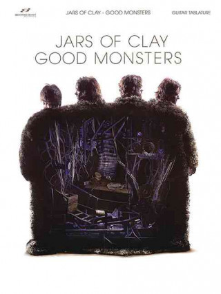 Книга Jars of Clay - Good Monsters Of Clay Jars