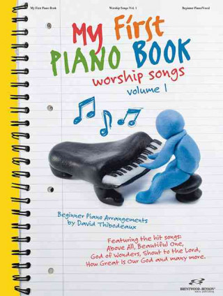 Kniha My First Piano Book, Volume 1: Worship Songs David Thibodeaux