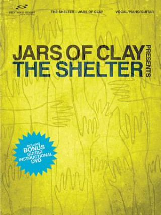 Książka Jars of Clay Presents the Shelter Worhip Kit [With DVD ROM] 