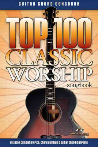 Carte Top 100 Classic Worship Songbook Brentwood-Benson Music Publishing