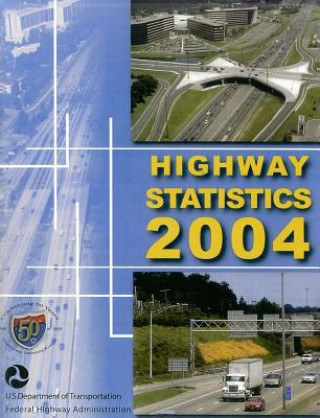 Könyv Highway Statistics U S Dept of Transportation