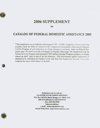 Kniha Supplement to Catalog of Federal Domestic Assistance 2005 Claitor's Publishing Division