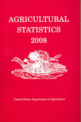 Kniha Agricultural Statistics, 2008 (Paper) National Agricultural Statistics Service