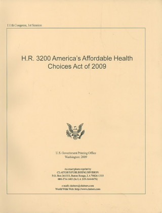 Libro H.R. 3200, America's Affordable Health Choices Act of 2009 (Introduced in House) Us House of Representatives