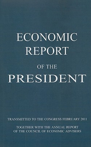 Kniha Economic Report of the President United States Government Printing Office