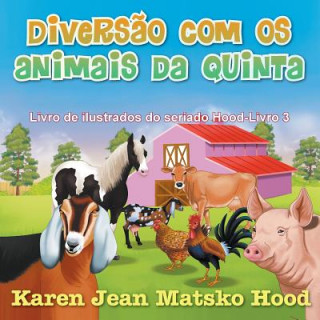 Kniha Diversao Com OS Animais Da Quinta Karen Jean Matsko Hood