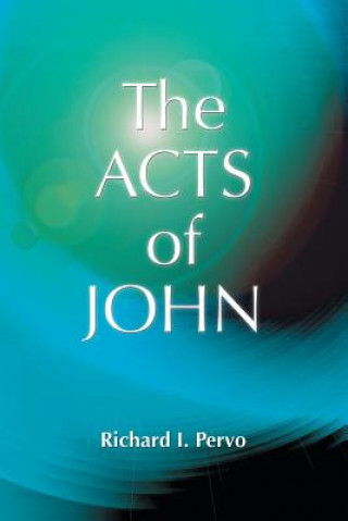 Buch Acts of John Richard I. Pervo