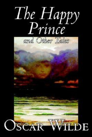 Kniha The Happy Prince and Other Tales Oscar Wilde