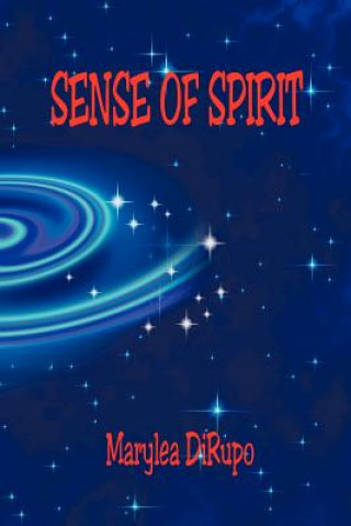 Kniha Sense of Spirit Marylea Dirupo
