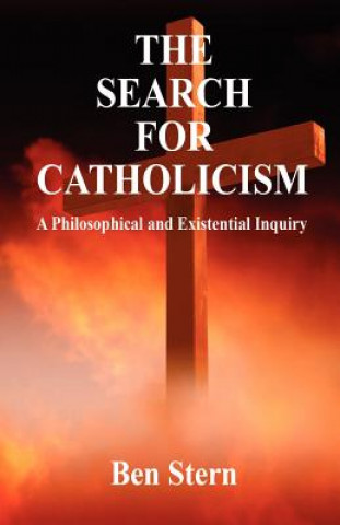 Kniha The Search for Catholicism Ben Stern