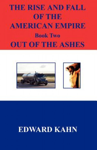 Könyv Out of the Ashes Edward Kahn