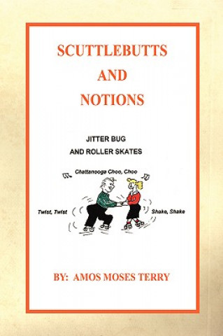 Kniha Scuttlebutts and Notions Amos Moses Terry