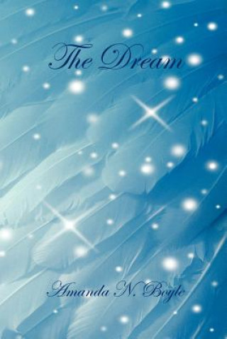Книга The Dream Amanda N. Boyle