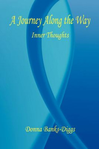 Carte A Journey Along the Way - Inner Thoughts Donna Banks-Diggs