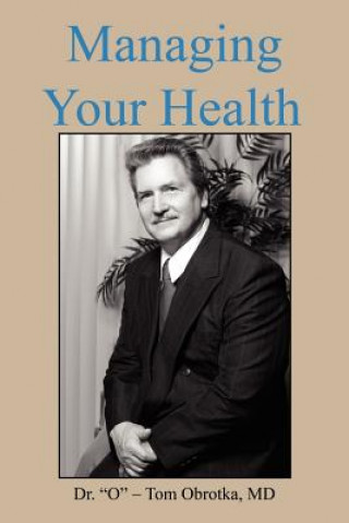 Carte Managing Your Health Thomas M. Obrotka