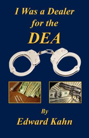 Kniha I Was a Dealer for the Dea Edward Kahn