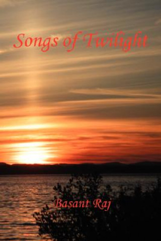 Libro Songs of Twilight Basant Raj