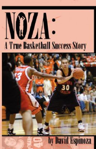 Carte Noza: A True Basketball Success Story David Espinoza