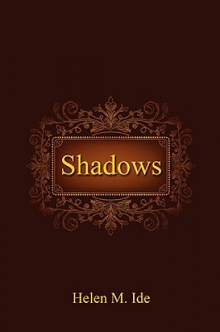 Kniha Shadows Helen M. Ide