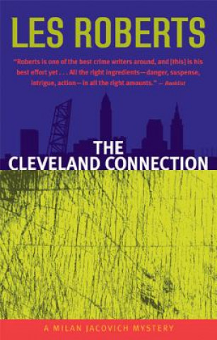 Kniha The Cleveland Connection: A Milan Jacovich Mystery Les Roberts