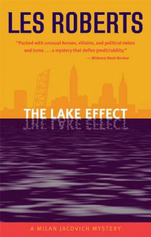 Książka The Lake Effect: A Milan Jacovich Mystery Les Roberts