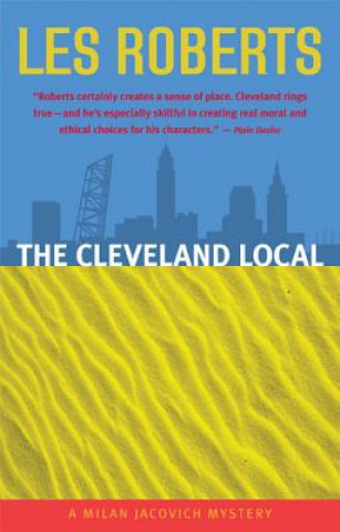 Kniha The Cleveland Local: A Milan Jacovich Mystery Les Roberts