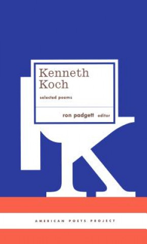 Książka Kenneth Koch: Selected Poems Ron Padgett