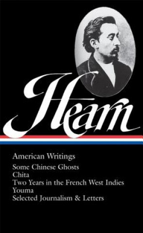 Könyv Lafcadio Hearn: American Writings Lafcadio Hearn