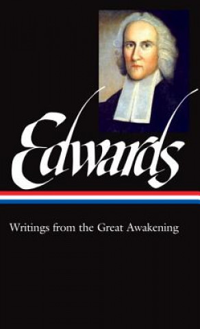 Book Jonathan Edwards: Writings from the Great Awakening Jonathan Edwards