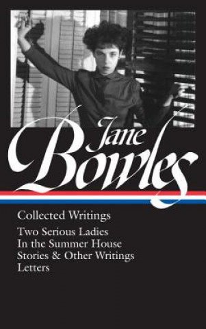 Kniha Jane Bowles: Collected Writings Jane Bowles