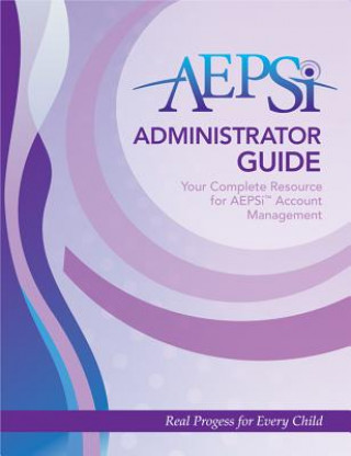 Książka Aepsio Administrator Guide Diane Bricker