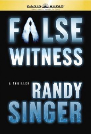 Аудио False Witness Randy D. Singer