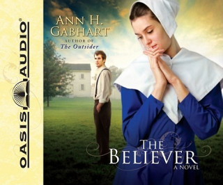 Audio The Believer Ann H. Gabhart