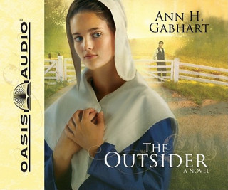 Audio The Outsider Ann H. Gabhart