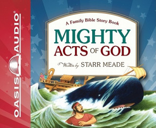 Hanganyagok Mighty Acts of God: A Family Bible Story Book Starr Meade