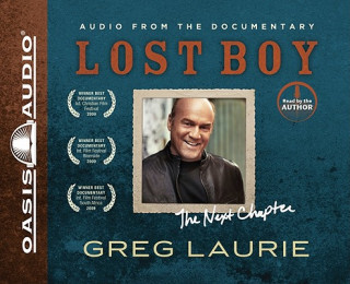 Audio Lost Boy: The Next Chapter Greg Laurie