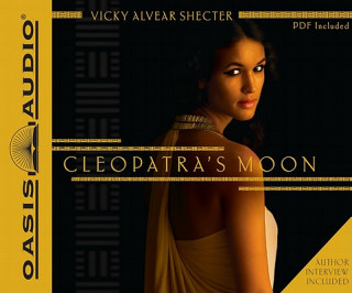 Audio Cleopatra's Moon Vicky Alvear Shecter