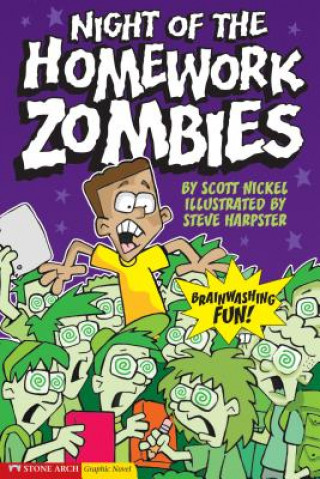 Könyv Night of the Homework Zombies: School Zombies Scott Nickel