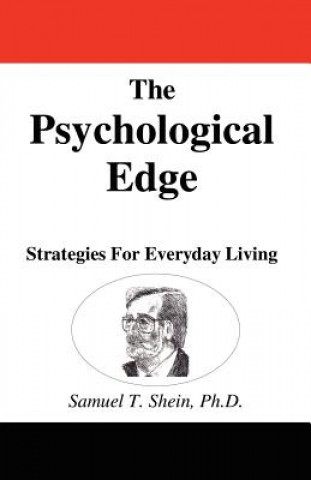 Książka The Psychological Edge: Strategies for Everyday Living Sam Shein