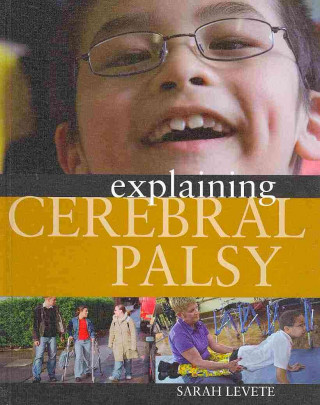 Książka Explaining Cerebral Palsy Sarah Levete