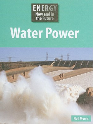 Kniha Water Power Neil Morris