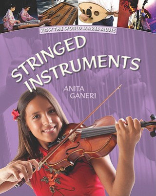Knjiga Stringed Instruments Anita Ganeri