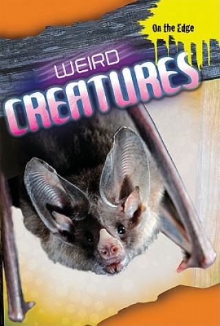 Knjiga Weird Creatures Anna Claybourne