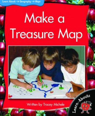 Knjiga Make a Treasure Map Tracey Michele