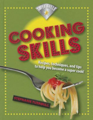 Knjiga Cooking Skills Stephanie Turnbull